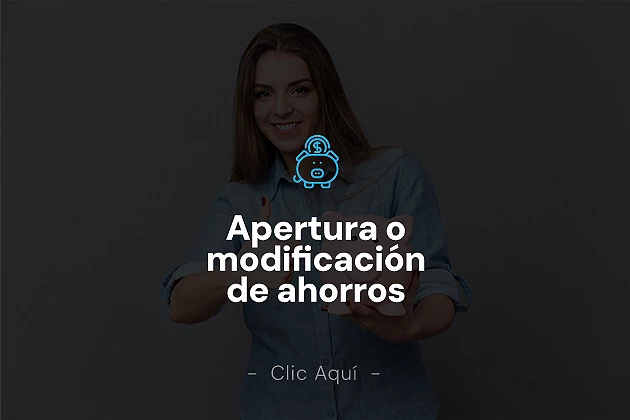 tramites apertura modificacion ahorro